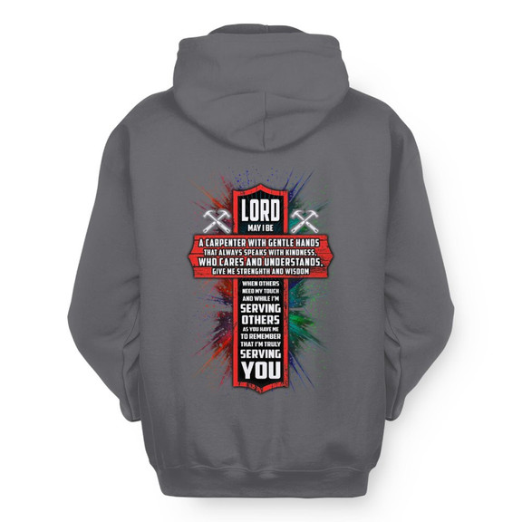 Lord Make Me A Carpenter - Faith Workwear Hoodie