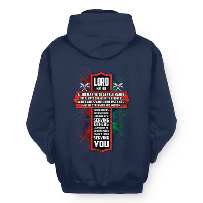 Lord Make Me A Lineman - Faith Workwear Hoodie