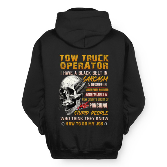 Black Belt In Sarcasm Tow Truck Apparel - Skull Humor Hoodie