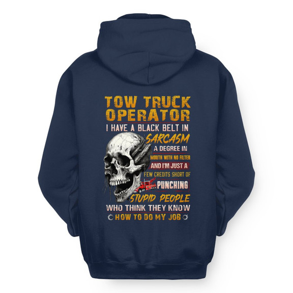 Black Belt In Sarcasm Tow Truck Apparel - Skull Humor Hoodie