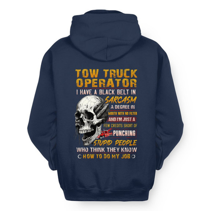 Black Belt In Sarcasm Tow Truck Apparel - Skull Humor Hoodie