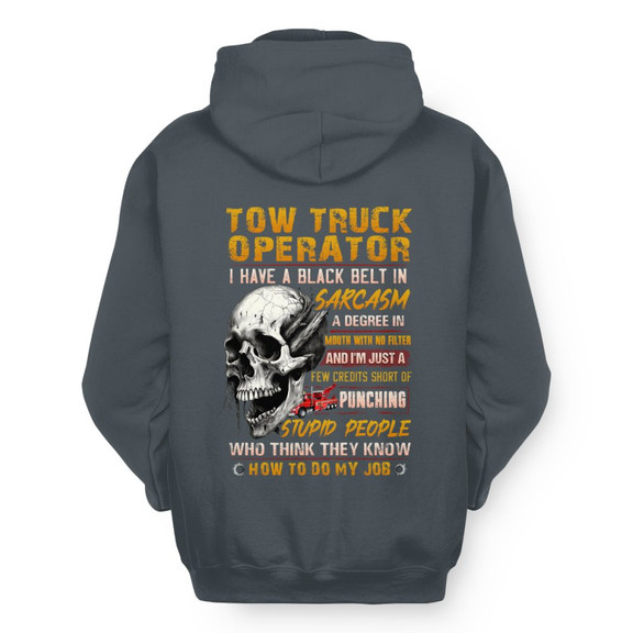 Black Belt In Sarcasm Tow Truck Apparel - Skull Humor Hoodie