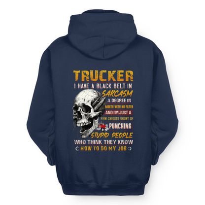Black Belt In Sarcasm Trucker Apparel - Skull Humor Hoodie