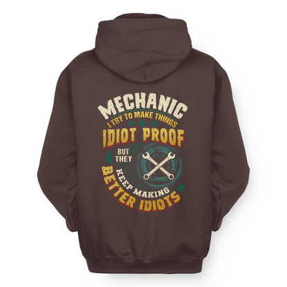 Idiot Proof Mechanic Apparel - Funny Workwear Hoodie