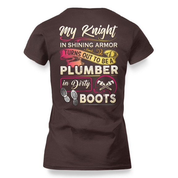 My Knight Plumber In Dirty Boots Apparel - Funny Love T-Shirt