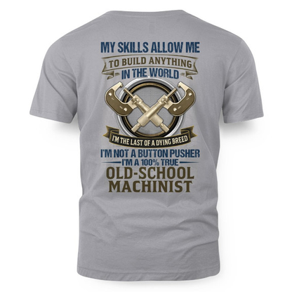 Old School Machinist - Dying Breed Skills T-Shirt