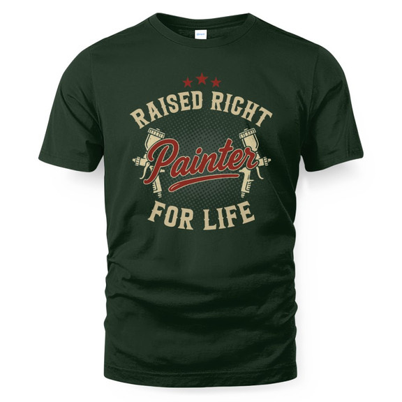 Raised Right Painter For Life - Trade Pride T-Shirt