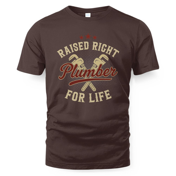 Raised Right Plumber For Life - Blue Collar Pride T-Shirt