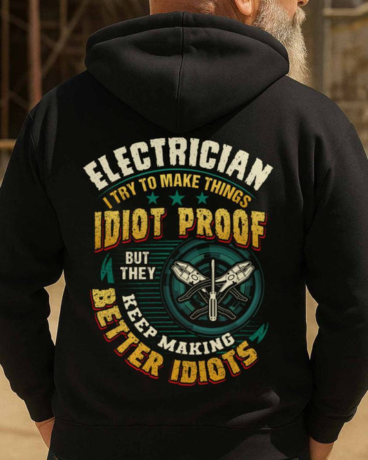 Idiot Proof Electrician Apparel - Funny Workwear Hoodie